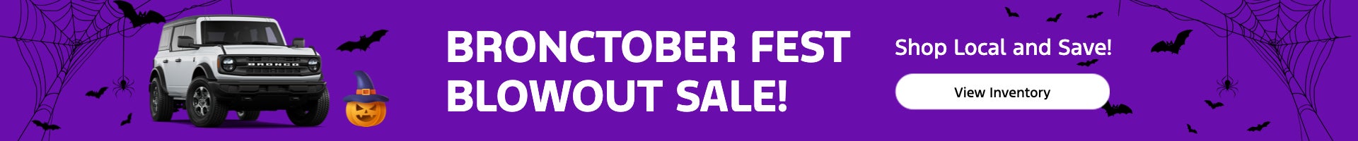 BRONCTOBER FEST BLOWOUT SALE!
